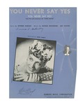 You Never Say Yes (You Never Say No)