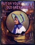 Put On Your Old Grey Bonnet