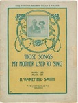 Those Songs My Mother Used To sing