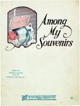 Among My Souvenirs by Horatio Nicholls
