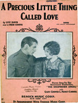 A Precious Little Thing Called Love by Lou Davis and J. Fred Coots