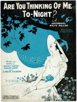 Are You Thinking of Me To-Night? by L. Wolfe Gilbert, Harry Akst, and Benny Davis