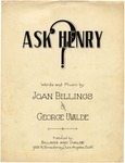 Ask Henry by Joan Billings and George Uvalde