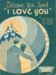 Because You Said 'I Love You' by Bernie Grossman, Joe Sanders, and Arthur Sizemore