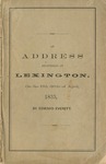 An address delivered at Lexington, on the 19th (20th) of April, 1835