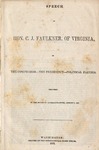 Speech of Hon. C.J. Faulkner: of Virginia, on the compromise--the presidency--political parties. Delivered in the House of representatives, August 2, 1852. by Charles James Faulkner
