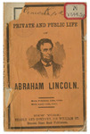 The private and public life of Abraham Lincoln: comprising a full account of his early years, and a succinct record of his career as statesman and president