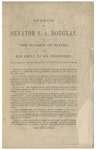 Speech of Senator S.A. Douglas on the invasion of states: and his reply to Mr. Fessenden : delivered in the Senate of the United States, January 23, 1860.