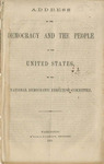 Address to the Democracy and the people of the United States.