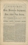 Speeches of Hon. Horatio Seymour, and Hon. John Van Buren: at the grand ratification meeting, at the Cooper Institute, October 13, 1862, with General Scott's prophetic letter.