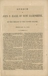 Speech of John P. Hale: of New Hampshire, in the Senate of the United States, February 14, 1860. by John Parker Hale