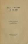 Abraham Lincoln and the Jews by Isaac Markens