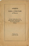 Address of Karl C. Schuyler of Denver: at the celebration of the sixty-fourth anniversary of the Lincoln-Douglas Debate. by Karl C. Schuyler