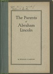 The Parents of Abraham Lincoln: an Address by William Eleazar Barton