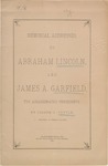 The Assassinated Presidents, Lincoln and Garfield: a memorial address, at Center Church, Crawfordsville, Indiana, the day of President Lincoln's funeral, April 19, 1865 : also, a memorial address at the Court House, Crawfordsville, Indiana, the day of President Garfield's Funeral, September 26, 1881