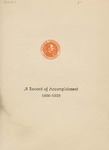 A Record of Accomplishment, 1909-1925.