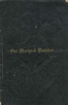 Our Martyred President :a Discourse on the Death of President Lincoln, Preached in Stillwater, N.Y., April 16th, 1865