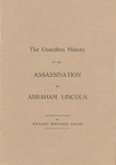 The Unwritten History of the Assassination of Abraham Lincoln