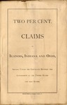 Some reasons why the Two Per Cent. Claims of Illinois, Indiana and Ohio now Pending before Congress, on the Construction of a Statute, should be allowed and paid /offered by and embraced in opinions furnished to the Hon. Isaac N. Morris, of counsel. by Isaac Newton Morris