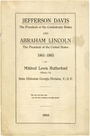 Jefferson Davis, The President of the Confederate States and Abraham Lincoln, the President of the United States, 1861-1865