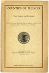 Counties of Illinois :their Origin and Evolution with Twenty-Three Maps Showing the Original and the Present Boundary Line of Each County of the State. by Illinois. Office of Secretary of State.