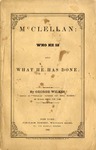 McClellan: Who He Is and What He Has Done