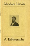 Abraham Lincoln :a Contribution Toward a Bibliography /by L.E. Russell.