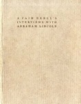 A Fair Rebel's Interviews with Abraham Lincoln. by Mary Neilson Jackson