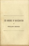 Our mercies of re-occupation : a Thanksgiving sermon, preached at the church of the Holy Trinity, Philadelphia, November 26, 1863. by Phillips Brooks
