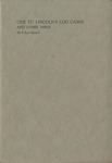 Ode to Lincoln's log cabin and other verse by F. Ray Risdon