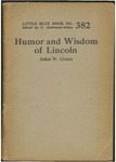 The humor and wisdom of Abraham Lincoln by John W. Gunn