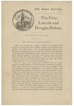 The first Lincoln and Douglas debate : at Ottawa, Ill., Aug. 21, 1858 by Abraham Lincoln and Stephen Arnold Douglas