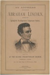 An address / delivered by Abraham Lincoln, before the Springfield Washingtonian Temperance Society, at the Second Presbyterian Church, Springfield, Illinois, on the 22d day of February, 1842