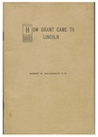 How Grant came to Lincoln by Robert William McLaughlin
