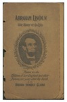 Abraham Lincoln : the story of his life printed for the children of New England and their parents, 100 years after his birth by Boston Sunday Globe