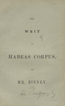 The writ of habeas corpus and Mr. Binney.