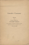 Lincoln's centenary : speech of the Brazilian ambassador Joaquim Nabuco at the celebration in Washington of Lincoln's centenary organized by the Commissioners of the District of Columbia, February 12th, 1909. by Joaquim Nabuco