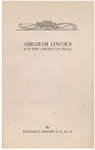 Abraham Lincoln and the American ideal by William Eleazar Barton