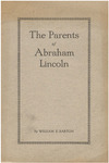 The parents of Abraham Lincoln : an address by William Eleazar Barton