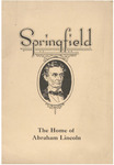 Springfield : the home of Abraham Lincoln.
