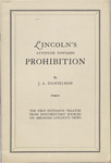 Lincoln's attitude towards prohibition by J. A. Danielson