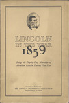 Lincoln in the year 1854 [-1860 and as president-elect] : being the day-by-day activities of Abraham Lincoln during that year [to March 5, 1861] by Paul McClelland Angle, Logan Hay, and George Wallace Bunn