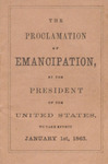 The Proclamation of Emancipation, by the President of the United States, to take effect January 1st, 1863