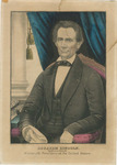 Abraham Lincoln. Republican Candidate for Sixteenth President of the United States.