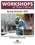 Workshops @ Your Library - Spring 2023 by Mississippi State University Libraries