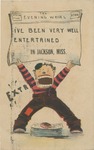 Cartoon of a Man Holding a Newspaper with the Headline "The Evening Whirl, I've Been Entertained in Jackson, Miss"