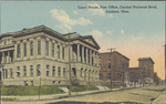Courthouse, Post Office, Capital National Bank, Jackson, Mississippi