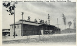 Indiana" Base Hospital, Administration Building, Camp Shelby, Hattiesburg, Mississippi