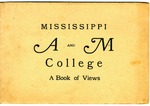 Mississippi A&M College - A Book of Views