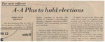 Newspaper Article, A-A Plus To Hold Elections, April 4, 1975 by Bobby Sacus